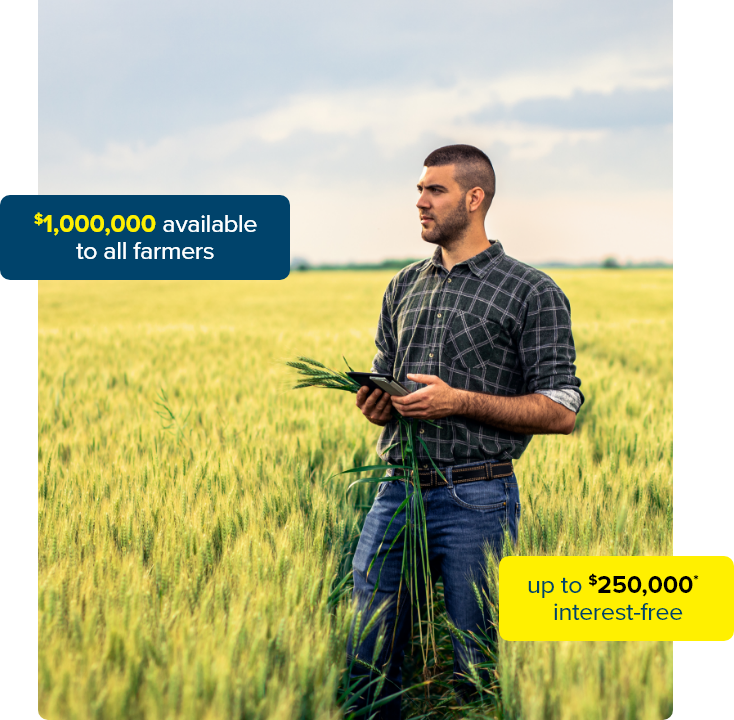 Graphic: $1,000,000 available to all farmers, up to $250,000* interest-free